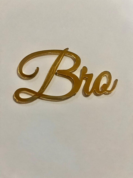 BRO Acrylic Topper