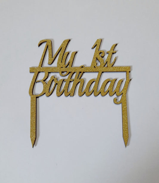 My First Birthday Golden Glitter MDF Cake Topper